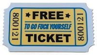 Free Ticket to Go F*ck Yourself - Novelty Admission Ticket, Fridge Magnet & Fun Prop - 5 x 3 inches