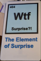 Funny Novelty Sign (Periodic Table of Elements) Wtf Surprise?! The Element of Surprise (9 x 5.3-inch) LOW STOCK