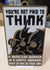 Funny Novelty Work Sign: You’re Not Paid to Think (Futurama Theme) Bronze/Black/White (9 x 5.3-inch)